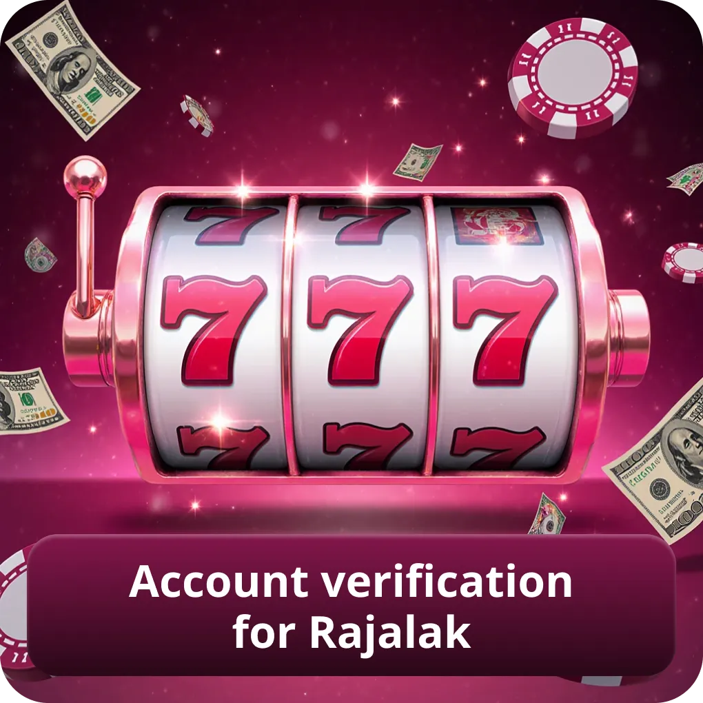 Account verification for Rajalak